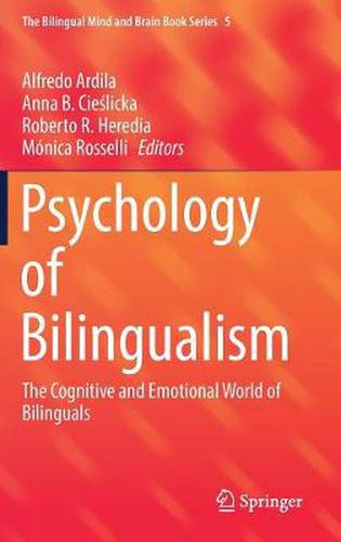 Cover image for Psychology of Bilingualism: The Cognitive and Emotional World of Bilinguals