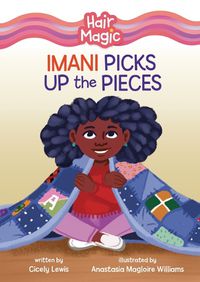 Cover image for Imani Picks Up the Pieces