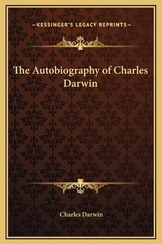 Cover image for The Autobiography of Charles Darwin