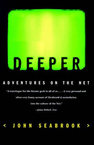 Cover image for Deeper: Adventures on the Net