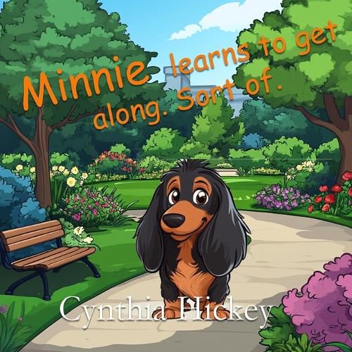 Cover image for Minnie Learns to Get Along. Sort of.