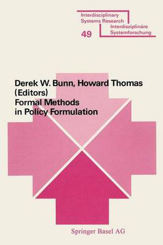 Cover image for Formal Methods in Policy Formulation: The Application of Bayesian Decision Analysis to the Screening, Structuring, Optimisation and Implementation of Policies within Complex Organisations