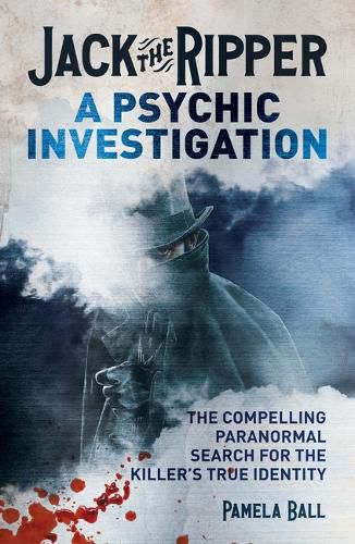 Cover image for Jack the Ripper: A Psychic Investigation