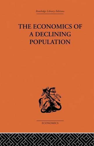 Cover image for The Economics of a Declining Population