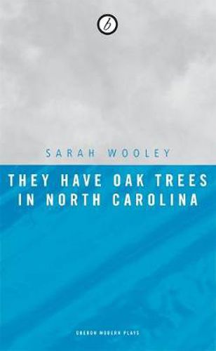 Cover image for They Have Oak Trees in North Carolina