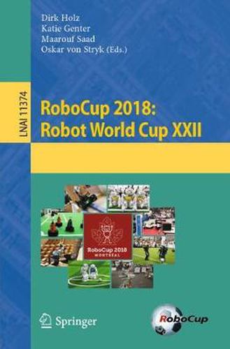 Cover image for RoboCup 2018: Robot World Cup XXII