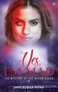 Cover image for Yes Im Mad the Mystery of Widow Queen