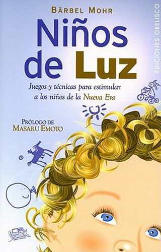 Cover image for Ninos de Luz: Juegos y Teenicas Para Estimular a Los Ninos de La Nueva Era