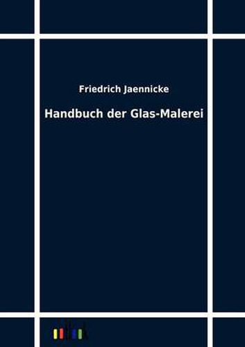 Cover image for Handbuch der Glas-Malerei