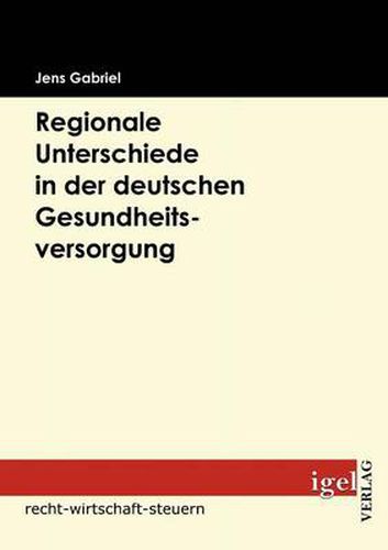 Cover image for Regionale Unterschiede in der deutschen Gesundheitsversorgung