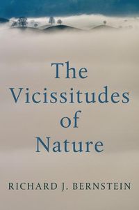 Cover image for The Vicissitudes of Nature: From Spinoza to Freud