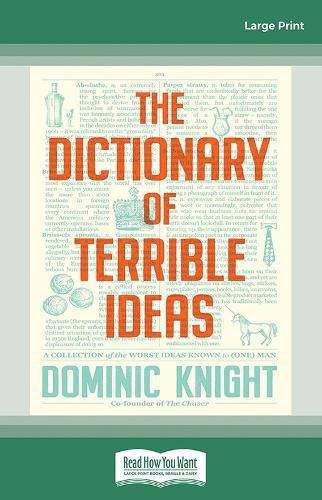 Cover image for The Dictionary of Terrible Ideas