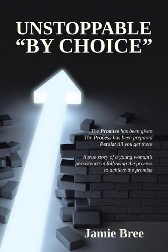 Cover image for Unstoppable "By Choice"