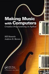 Cover image for Making Music with Computers: Creative Programming in Python