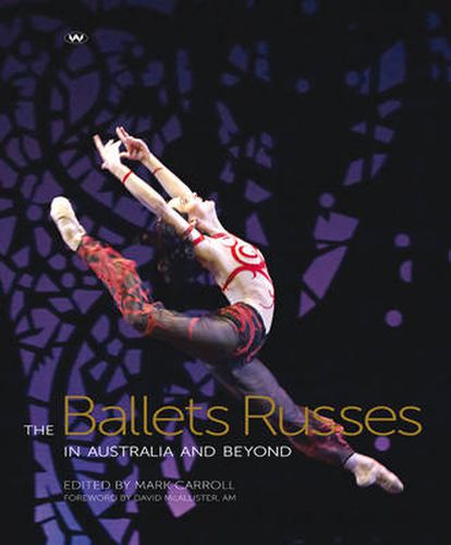 The Ballets Russes in Australia and Beyond