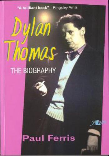 Cover image for Dylan Thomas - The Biography