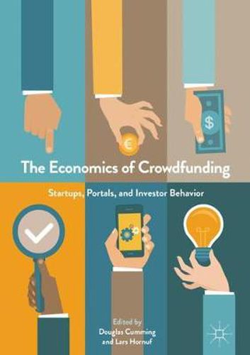 Cover image for The Economics of Crowdfunding: Startups, Portals and Investor Behavior