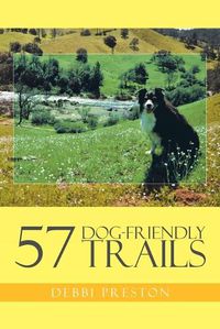 Cover image for 57 Dog-Friendly Trails