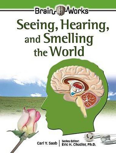 Cover image for Seeing, Hearing, and Smelling the World