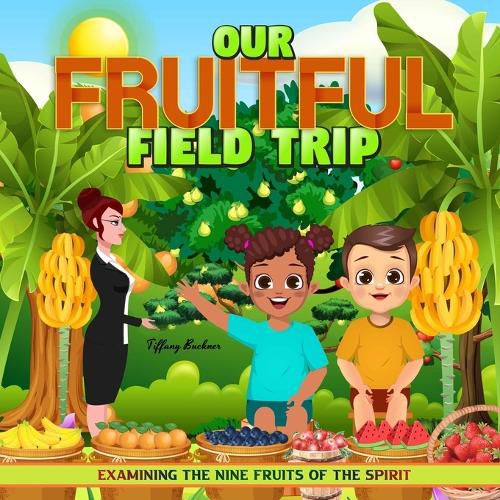 Cover image for Our Fruitful Field Trip