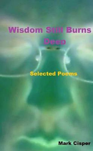 Cover image for Wisdom Still Burns Deep