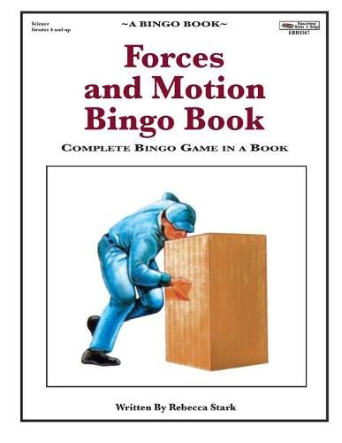 Cover image for Forces and Motion Bingo Book: Complete Bingo Game In A Book