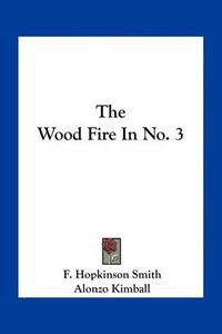 Cover image for The Wood Fire in No. 3