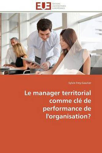 Cover image for Le Manager Territorial Comme CL de Performance de l'Organisation?