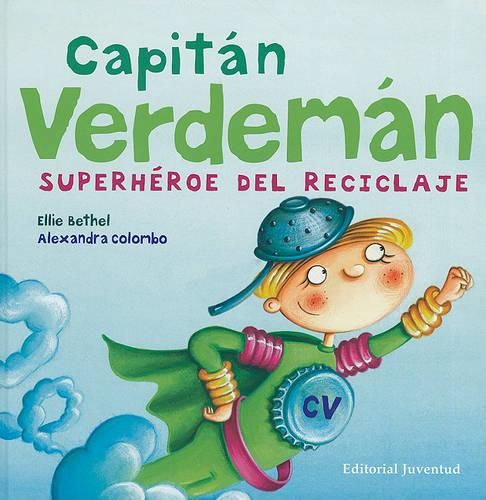 Cover image for Capitan Verdeman: Superheroe del Reciclaje