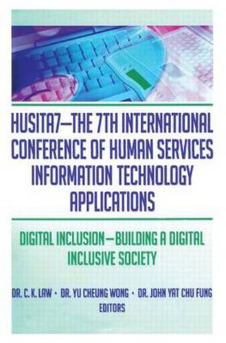 Cover image for HUSITA7-The 7th International Conference of Human Services Information Technology Applications: Digital Inclusion-Building A Digital Inclusive Society