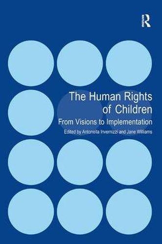 Cover image for The Human Rights of Children: From Visions to Implementation