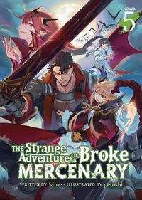 Cover image for The Strange Adventure of a Broke Mercenary (Light Novel) Vol. 5