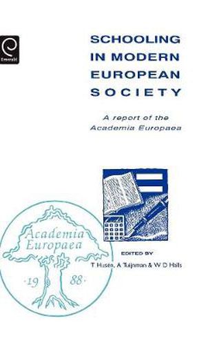 Schooling in Modern European Society: A Report of the Academia Europaea