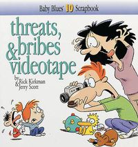 Cover image for Threats, Bribes & Videotape