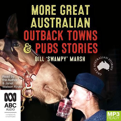 More Great Australian Outback Towns & Pubs Stories