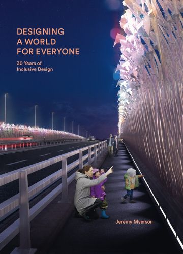 Cover image for Designing a World for Everyone: 30 Years of Inclusive Design