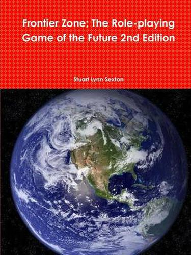 Cover image for Frontier Zone; The Role-playing Game of the Future 2nd Edition