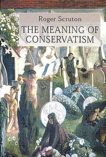 Cover image for Meaning of Conservatism