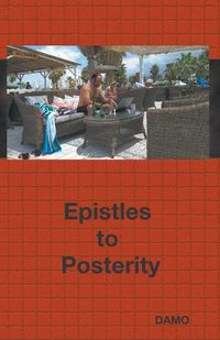 Cover image for Epistles to Posterity