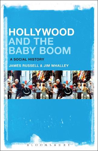 Cover image for Hollywood and the Baby Boom: A Social History