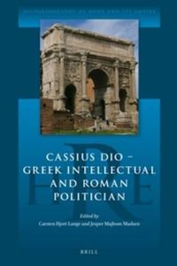 Cover image for Cassius Dio: Greek Intellectual and Roman Politician