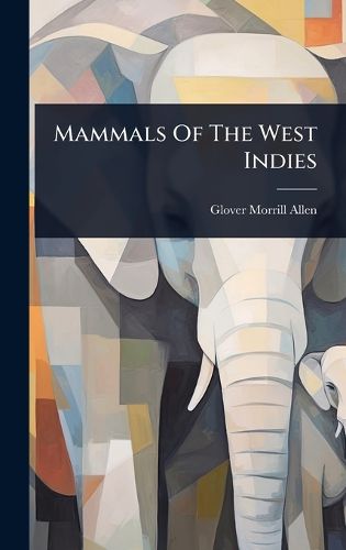 Cover image for Mammals Of The West Indies