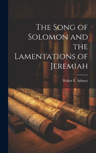 Cover image for The Song of Solomon and the Lamentations of Jeremiah