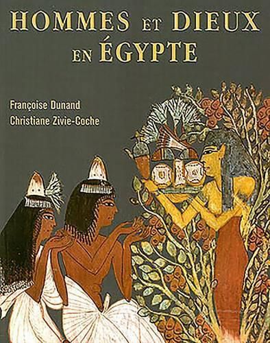 Cover image for Hommes Et Dieux En Egypte: 3000 A.C. - 395 P.C.