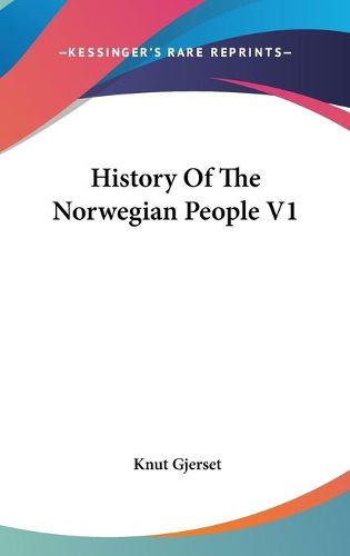 Cover image for History of the Norwegian People V1