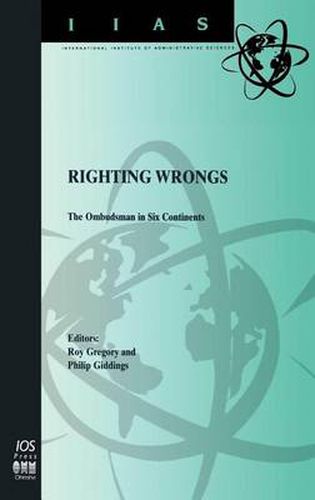 Cover image for Righting Wrongs: The Ombudsman in Six Continents