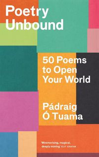 Cover image for Poetry Unbound: 50 Poems to Open Your World