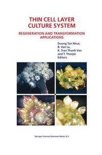 Cover image for Thin Cell Layer Culture System: Regeneration and Transformation Applications