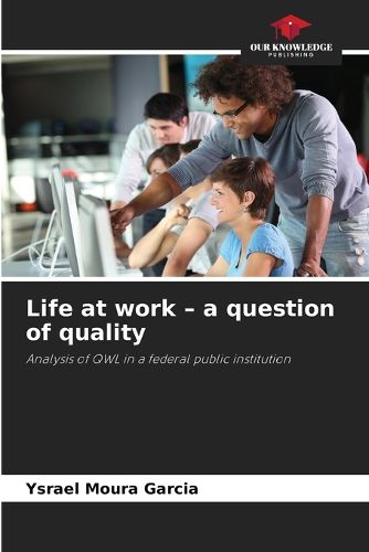 Cover image for Life at work - a question of quality