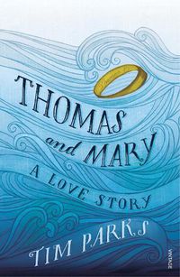 Cover image for Thomas and Mary: A Love Story